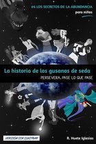 LA HISTORIA DE LOS GUSANOS DE SEDA (Version sin ilustrar)