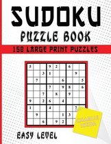Sudoku Puzzle Book: 150 Large Print Puzzles Easy Level