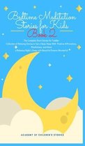 Bedtime Meditation Stories for Kids: Book 2