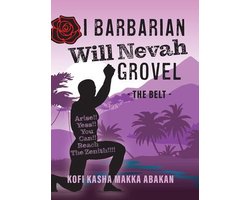 I Barbarian Will Nevah Grovel