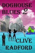 Doghouse Blues 2