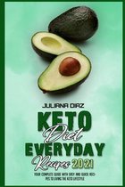 Keto Diet Everyday Recipes 2021