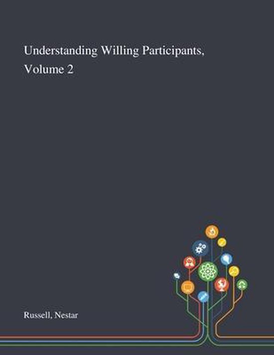 Understanding Willing Participants, Volume 2 - cover