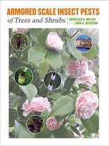 Armored Scale Insect Pests of Trees and Shrubs (Hemiptera