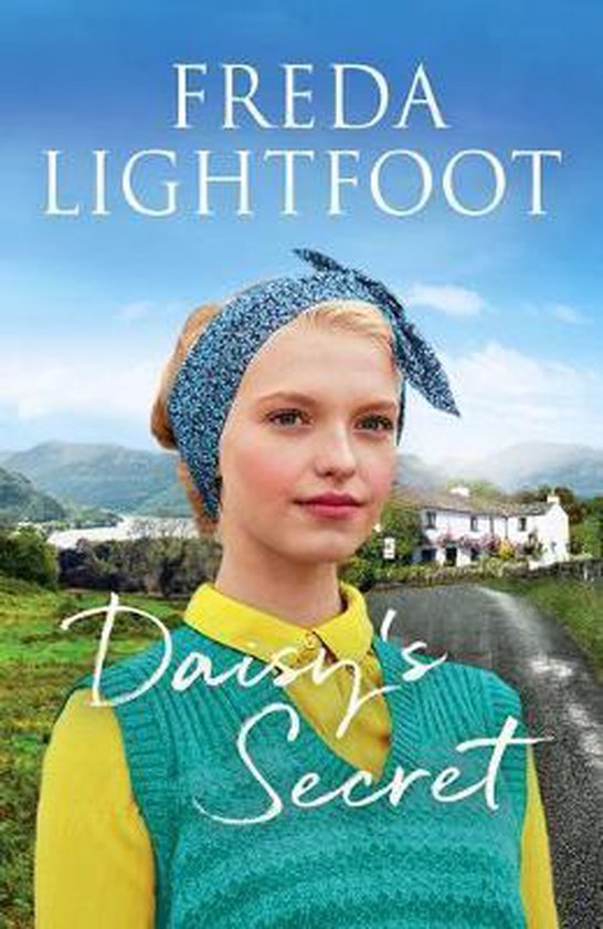 Lakeland Sagas5 Daisy's Secret, Freda Lightfoot 9781800323025