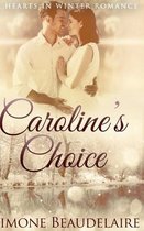 Caroline's Choice