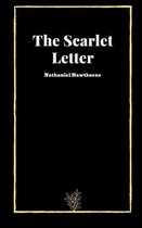 The Scarlet Letter by Nathaniel Hawthorne