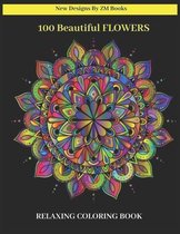 100 Beautiful Flowers Relaxing Coloring Book