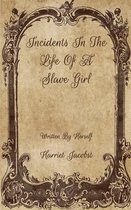 Incidents In The Life Of A Slave Girl