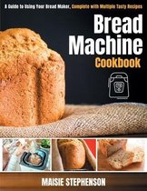 Bread Machine Cookbook