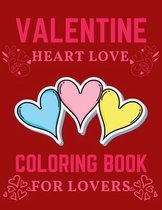 Valentine Heart Love Coloring Book for Lovers