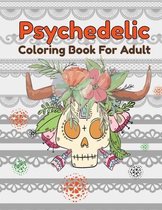 Psychedelic Coloring Book For Adult
