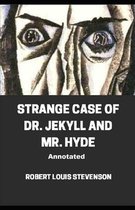 Strange Case of Dr. Jekyll and Mr. Hyde Annotated