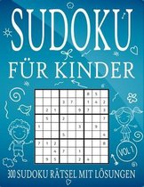 Sudoku fur Kinder - 300 Sudoku Ratsel mit Loesungen - VOL 1