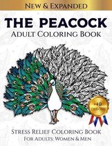 The Peacock Adult Coloring Book: Stress Relief Coloring Book For Adults