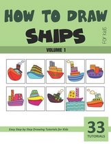 How to Draw Ships for Kids - Vol 1