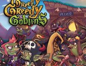 Greedy Greedy Goblins