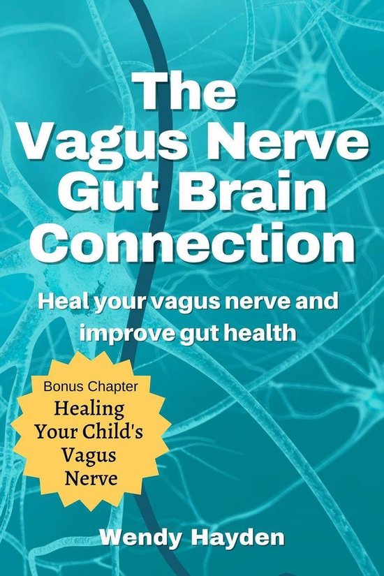 The Vagus Nerve Gut Brain Connection - cover