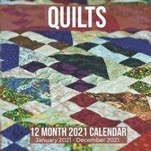 Quilts 12 Month 2021 Calendar January 2021-December 2021