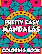 Pretty Easy Mandalas Coloring Book