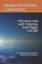 Adventures with Ajooba, the Magic Carpet