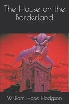 The House on the Borderland