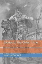 Stories of the Olden Time