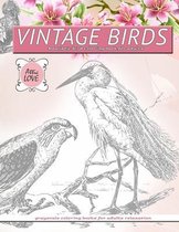 VINTAGE BIRDS Realistic bird coloring book for adults