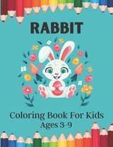 RABBIT Coloring Book For Kids Ages 3-9