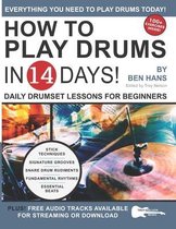 Play Music in 14 Days- How to Play Drums in 14 Days