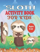 Sloth Activity Book for Kids Ages 6-12