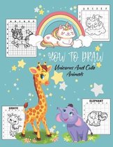 How To Draw Unicorns And Cute Animals