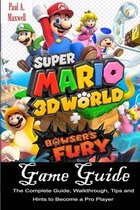 Super Mario 3d World + Bowser's Fury Game Guide