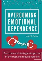 Overcoming Emotional dependence