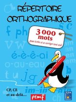 Répertoires orthographiques - Répertoire Orthographique 3 000 mots