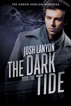The Adrien English Mysteries 5 - The Dark Tide