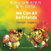 Language Lizard Bilingual Living in Harmony- We Can All Be Friends (Korean-English)