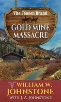 Gold Mine Massacre