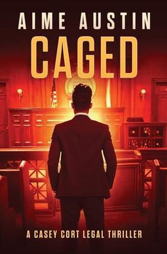 A Casey Cort Legal Thriller- Caged - cover
