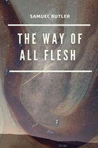 The Way of All Flesh