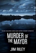 Murder Of The Mayor