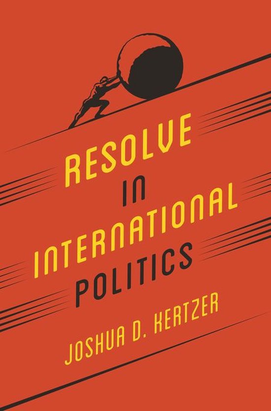 Princeton Studies in Political Behavior - Resolve in International Politics