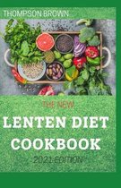 The New Lenten Diet Cookbook 2021 Edition