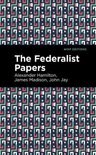 Mint Editions—Historical Documents and Treaties -  The Federalist Papers