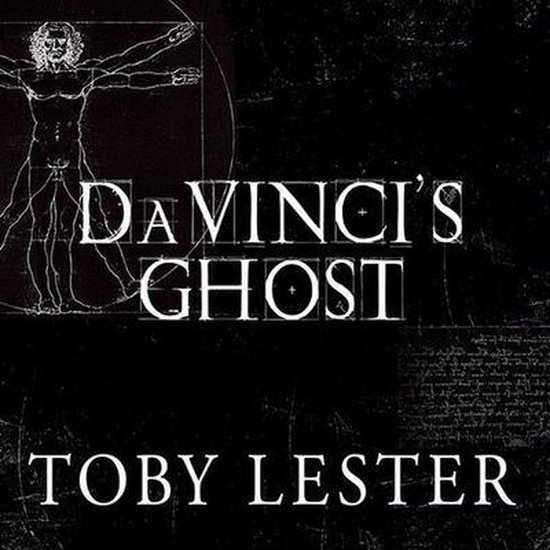 Da Vinci's Ghost Lib/E: Genius, Obsession, and How Leonardo Created the ...
