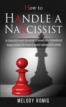 How to Handle a Narcissist