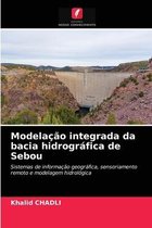 Modelação integrada da bacia hidrográfica de Sebou