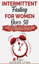 Intermittent Fasting for Women Over 50