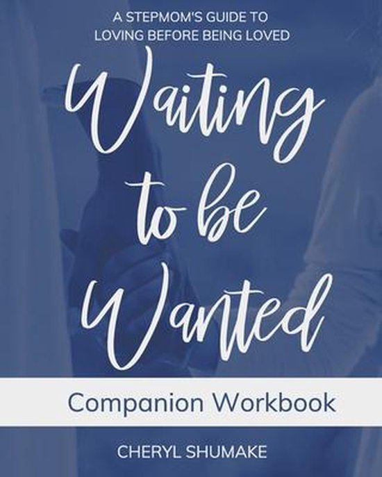 Waiting to be Wanted Companion Workbook - cover