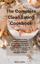 The Complete Clean Eating Cookbook